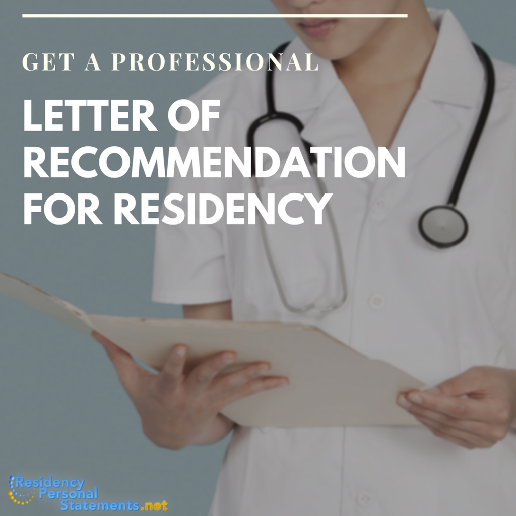 letter of recommendation for residency help