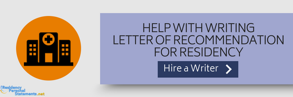 residency letter of recommendation writing